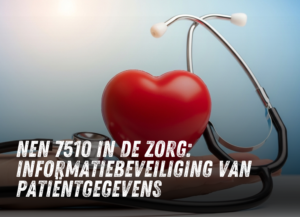 NEN 7510 zorg